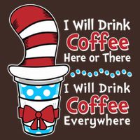 Funny I Will Drink Coffee Here Or There Everywhere Performance Shirt