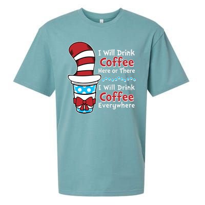 Funny I Will Drink Coffee Here Or There Everywhere Sueded Cloud Jersey T-Shirt