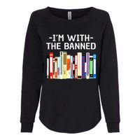 Funny I'm With The Banned Art Read Banned Books  Womens California Wash Sweatshirt