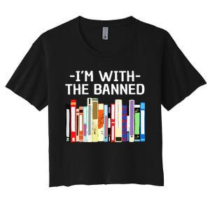 Funny I'm With The Banned Art Read Banned Books  Women's Crop Top Tee