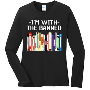 Funny I'm With The Banned Art Read Banned Books  Ladies Long Sleeve Shirt