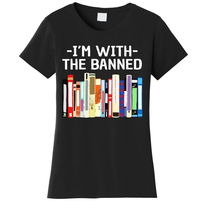 Funny I'm With The Banned Art Read Banned Books  Women's T-Shirt