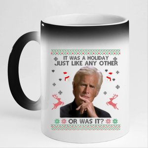 Funny It Was A Holiday Just Like Any Other Or Was It Raglan 11oz Black Color Changing Mug