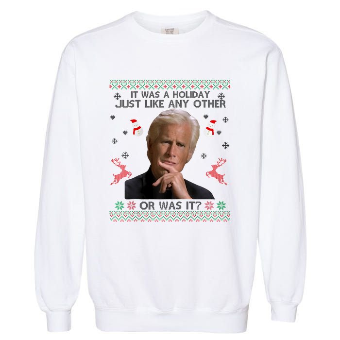 Funny It Was A Holiday Just Like Any Other Or Was It Raglan Garment-Dyed Sweatshirt