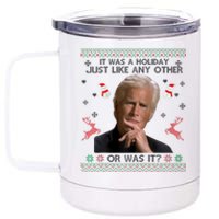 Funny It Was A Holiday Just Like Any Other Or Was It Raglan 12 oz Stainless Steel Tumbler Cup