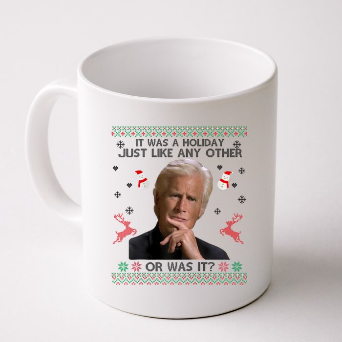 Funny It Was A Holiday Just Like Any Other Or Was It Raglan Coffee Mug