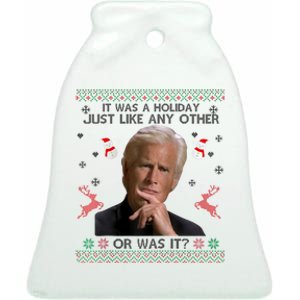 Funny It Was A Holiday Just Like Any Other Or Was It Raglan Ceramic Bell Ornament