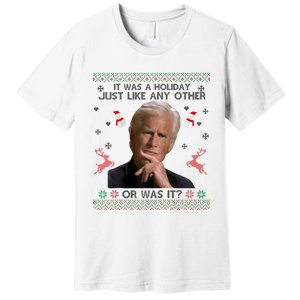 Funny It Was A Holiday Just Like Any Other Or Was It Raglan Premium T-Shirt