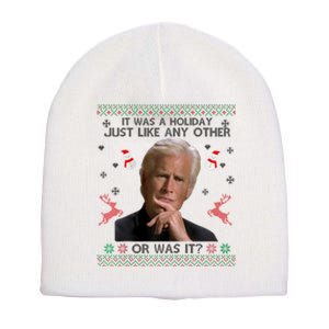 Funny It Was A Holiday Just Like Any Other Or Was It Raglan Short Acrylic Beanie