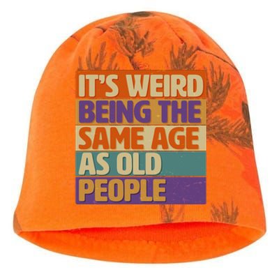 Funny It's Weird Being The Same Age As Old People Kati - Camo Knit Beanie