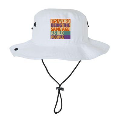 Funny It's Weird Being The Same Age As Old People Legacy Cool Fit Booney Bucket Hat