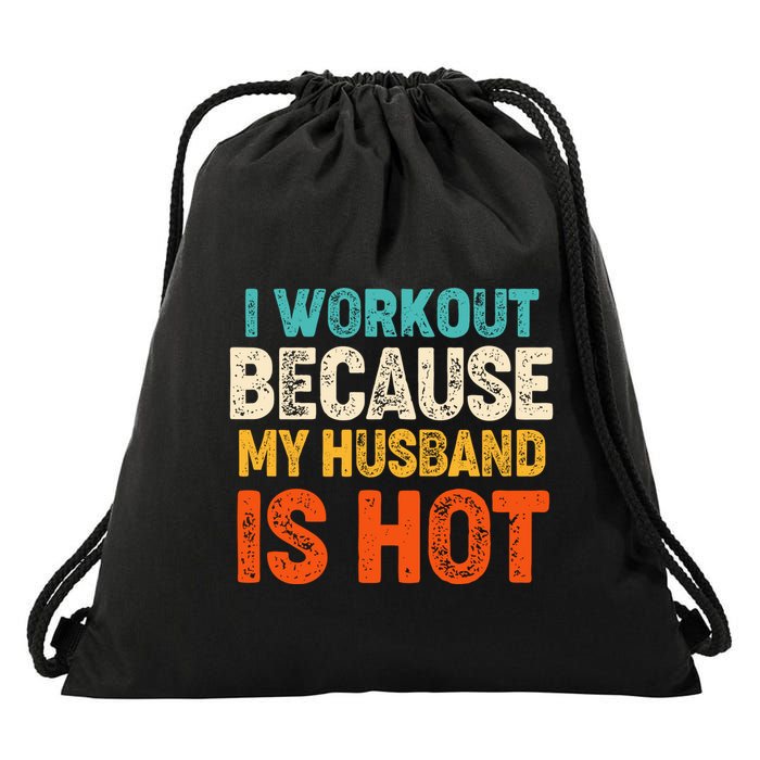 Funny I Workout Because My Husband Is Hot Drawstring Bag