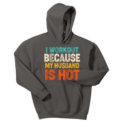 Funny I Workout Because My Husband Is Hot Kids Hoodie