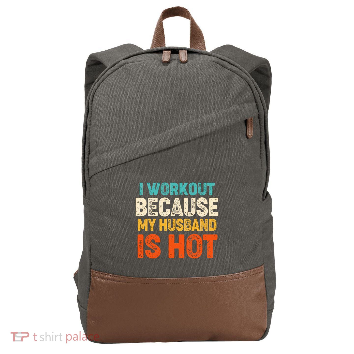 Funny I Workout Because My Husband Is Hot Cotton Canvas Backpack