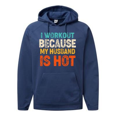 Funny I Workout Because My Husband Is Hot Performance Fleece Hoodie