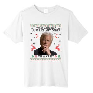 Funny It Was A Holiday Just Like Any Other Or Was It Sweat Tall Fusion ChromaSoft Performance T-Shirt