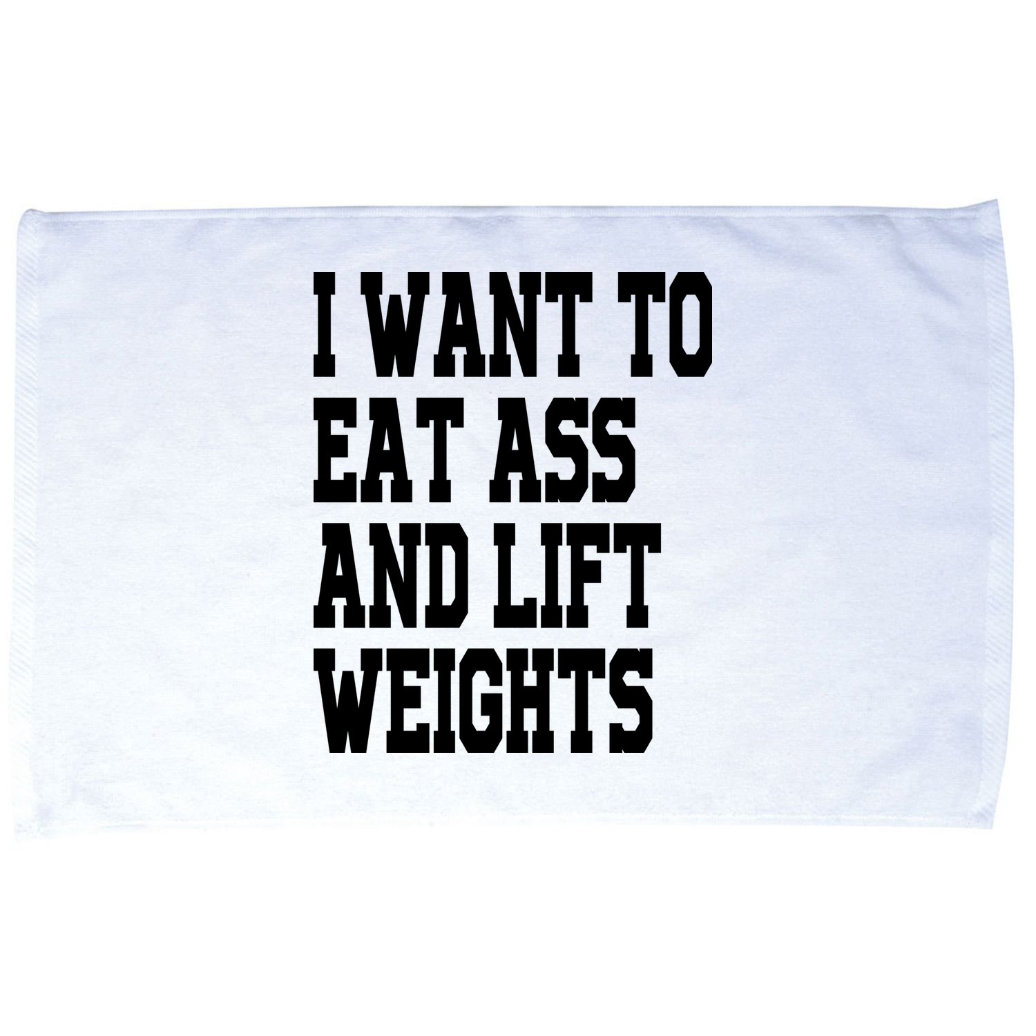 Funny I Want To Eat Ass And Lift Weights Microfiber Hand Towel
