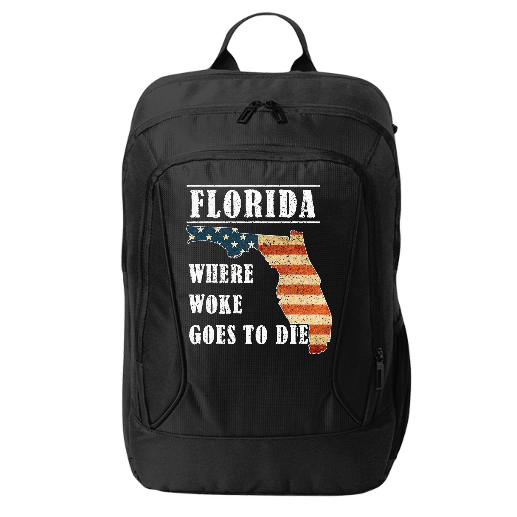 Florida Is Where Woke Goes To Die DeSantis Florida USA Flag City Backpack