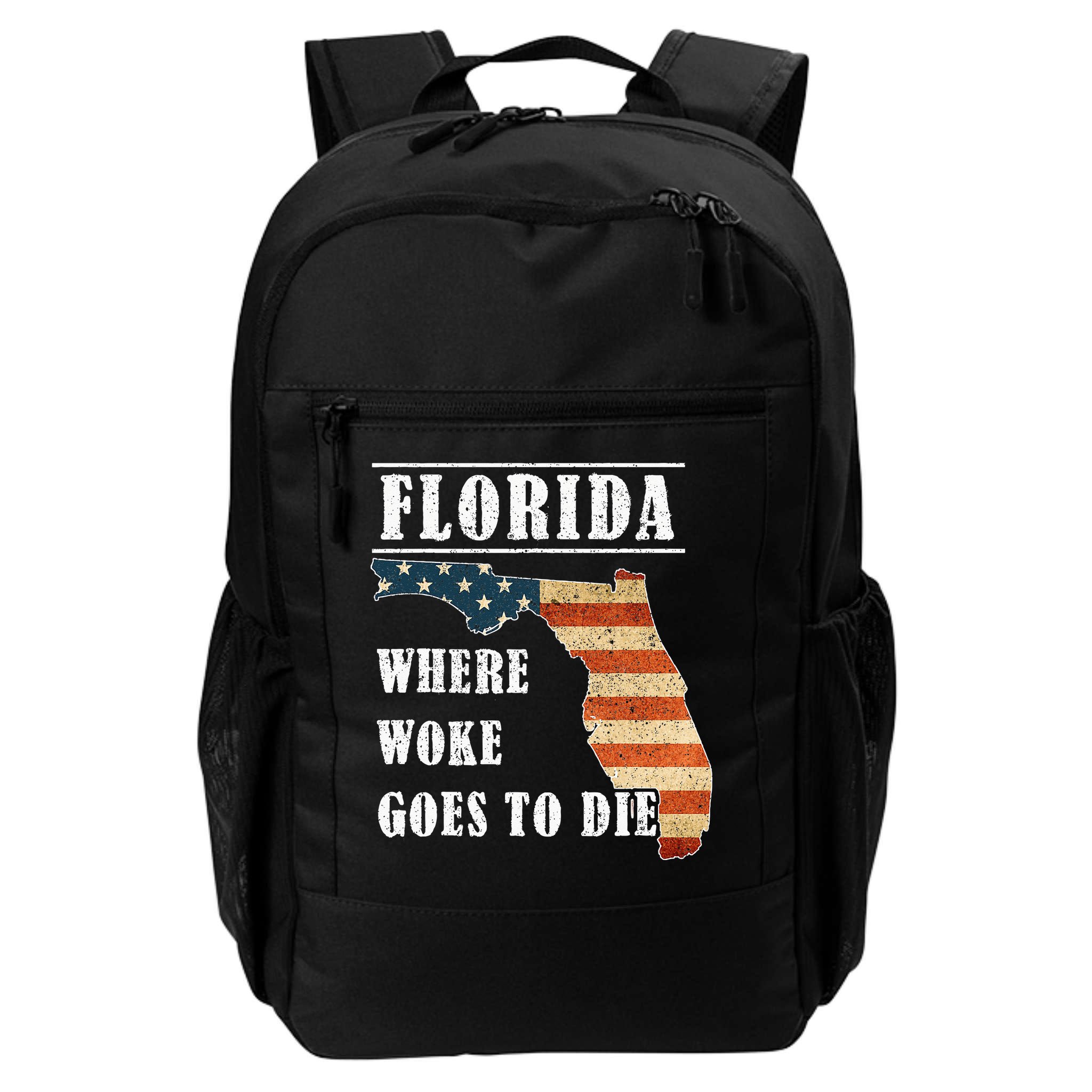 Florida Is Where Woke Goes To Die DeSantis Florida USA Flag Backpack