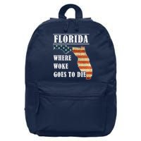 Florida Is Where Woke Goes To Die DeSantis Florida USA Flag 16 in Basic Backpack