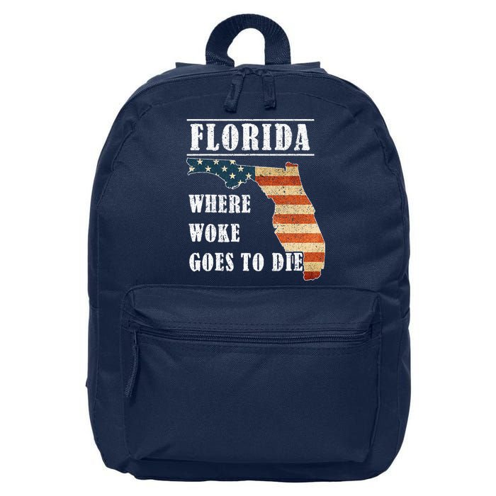 Florida Is Where Woke Goes To Die DeSantis Florida USA Flag 16 in Basic Backpack