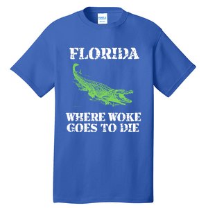 Florida Is Where Woke Goes To Die Crocodile Alligator Tall T-Shirt