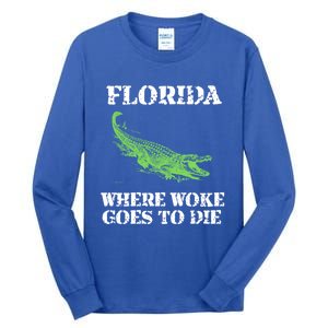 Florida Is Where Woke Goes To Die Crocodile Alligator Tall Long Sleeve T-Shirt