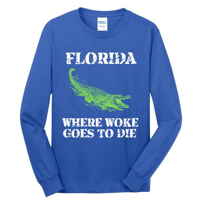 Florida Is Where Woke Goes To Die Crocodile Alligator Tall Long Sleeve T-Shirt