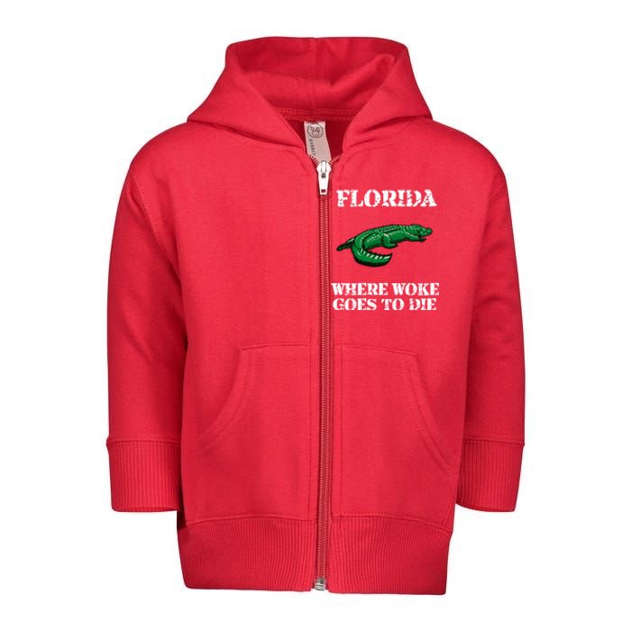 Florida Is Where Woke Goes To Die Crocodile Alligator Toddler Zip Fleece Hoodie