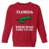 Florida Is Where Woke Goes To Die Crocodile Alligator Toddler Sweatshirt