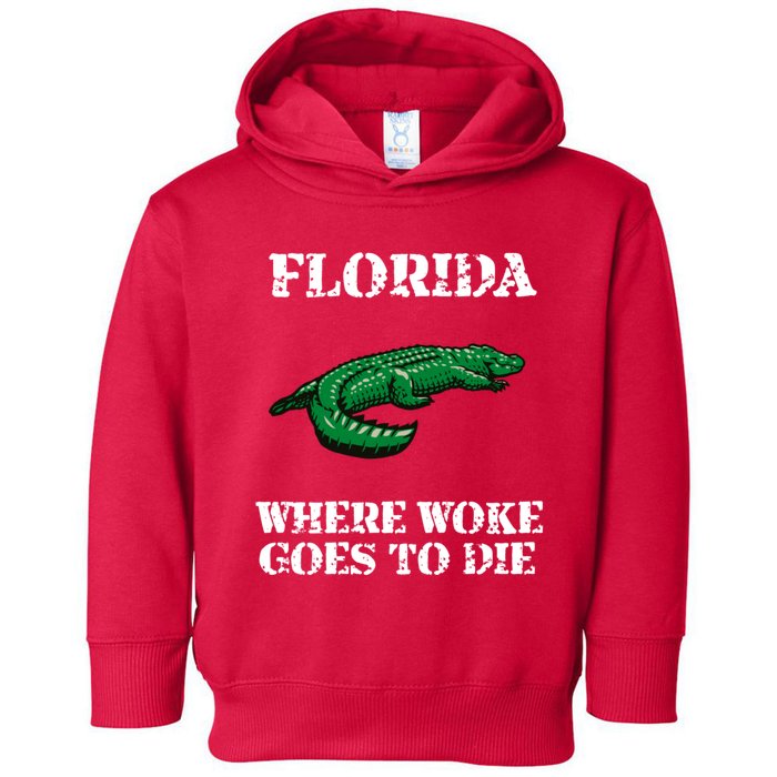 Florida Is Where Woke Goes To Die Crocodile Alligator Toddler Hoodie