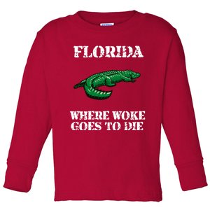 Florida Is Where Woke Goes To Die Crocodile Alligator Toddler Long Sleeve Shirt