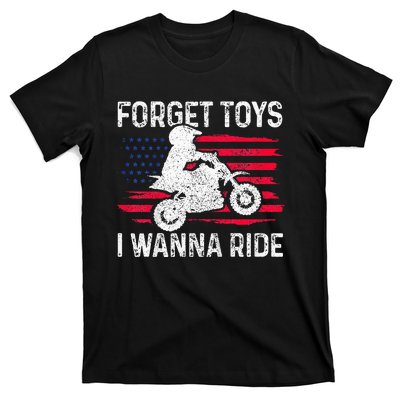 Forget I Wanna Ride Motocross Dirt Bike Mx Racing T-Shirt