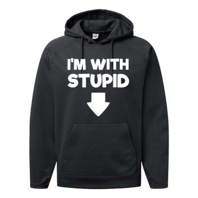 Funny Im With Stupid Pointing Down Performance Fleece Hoodie