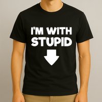 Funny Im With Stupid Pointing Down T-Shirt