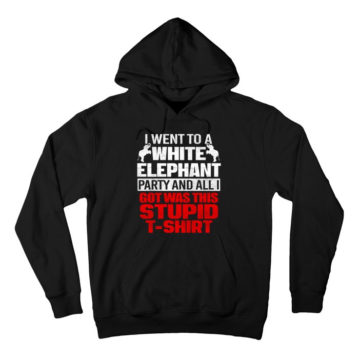 Funny I Went To A White Elephant Christmas Xmas Hoodie