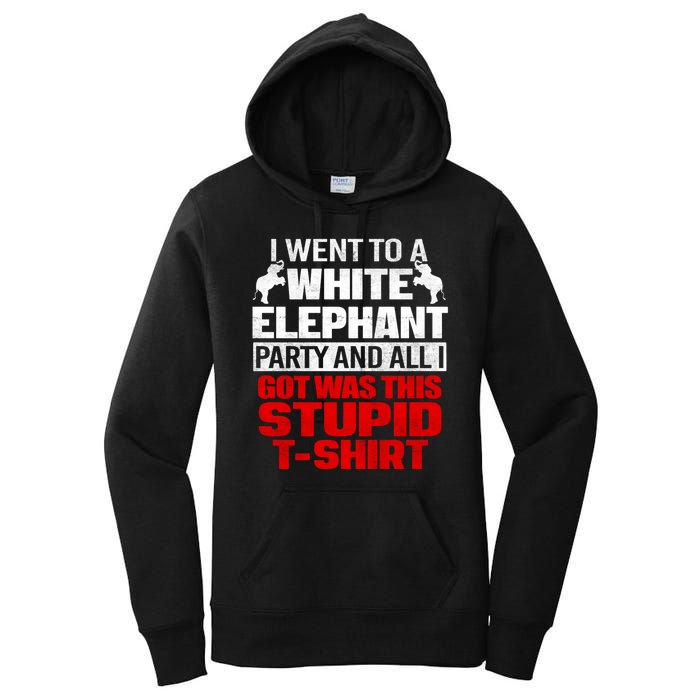 Funny I Went To A White Elephant Christmas Xmas Women's Pullover Hoodie