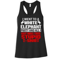 Funny I Went To A White Elephant Christmas Xmas Women's Racerback Tank