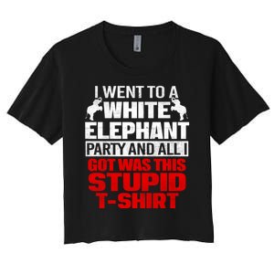 Funny I Went To A White Elephant Christmas Xmas Women's Crop Top Tee