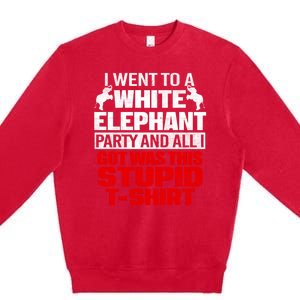 Funny I Went To A White Elephant Christmas Xmas Premium Crewneck Sweatshirt