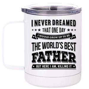 Father Idea Worlds Best Fathers Great Gift 12 oz Stainless Steel Tumbler Cup