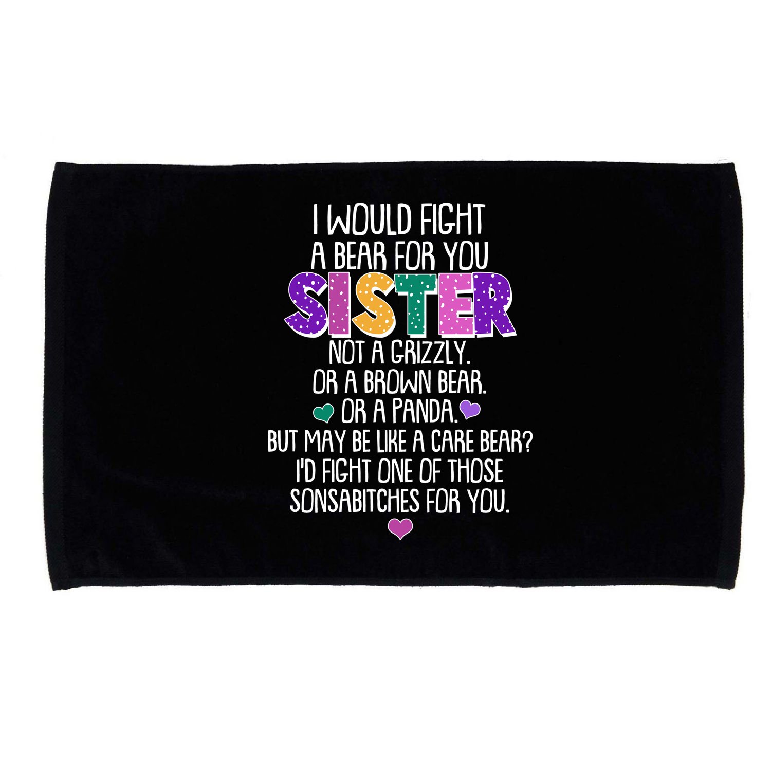 Funny I Would Fight A Bear For You Sister Microfiber Hand Towel