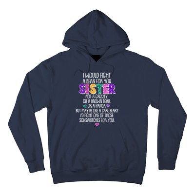 Funny I Would Fight A Bear For You Sister Hoodie