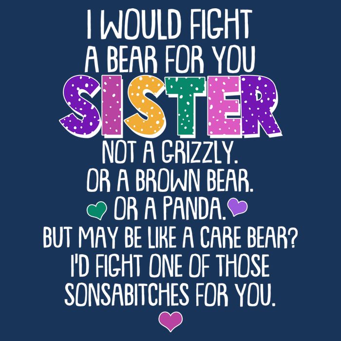 Funny I Would Fight A Bear For You Sister Drawstring Bag