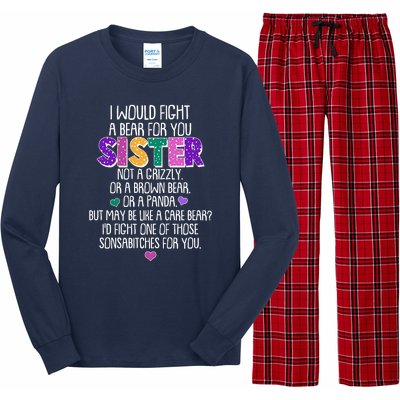 Funny I Would Fight A Bear For You Sister Long Sleeve Pajama Set