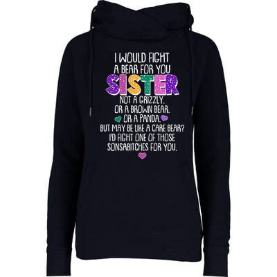 Funny I Would Fight A Bear For You Sister Womens Funnel Neck Pullover Hood