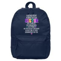 Funny I Would Fight A Bear For You Sister 16 in Basic Backpack