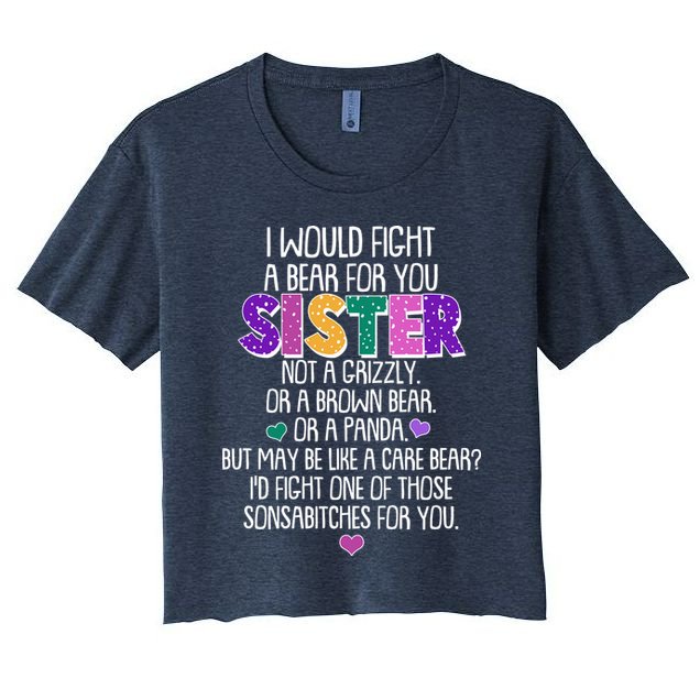Funny I Would Fight A Bear For You Sister Crop Top