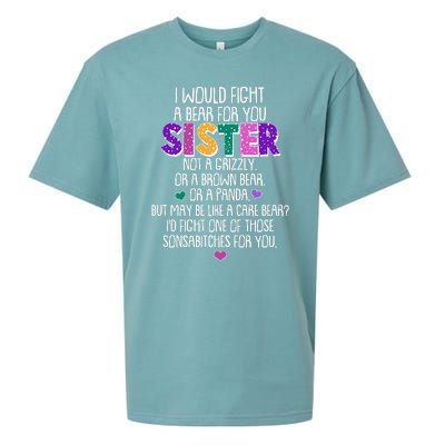 Funny I Would Fight A Bear For You Sister Sueded Cloud Jersey T-Shirt