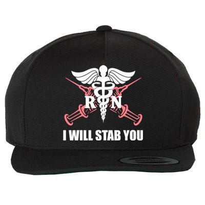 Funny I Will Stab You Rn Nurse Medical Nursing Student Humor Gift Wool Snapback Cap